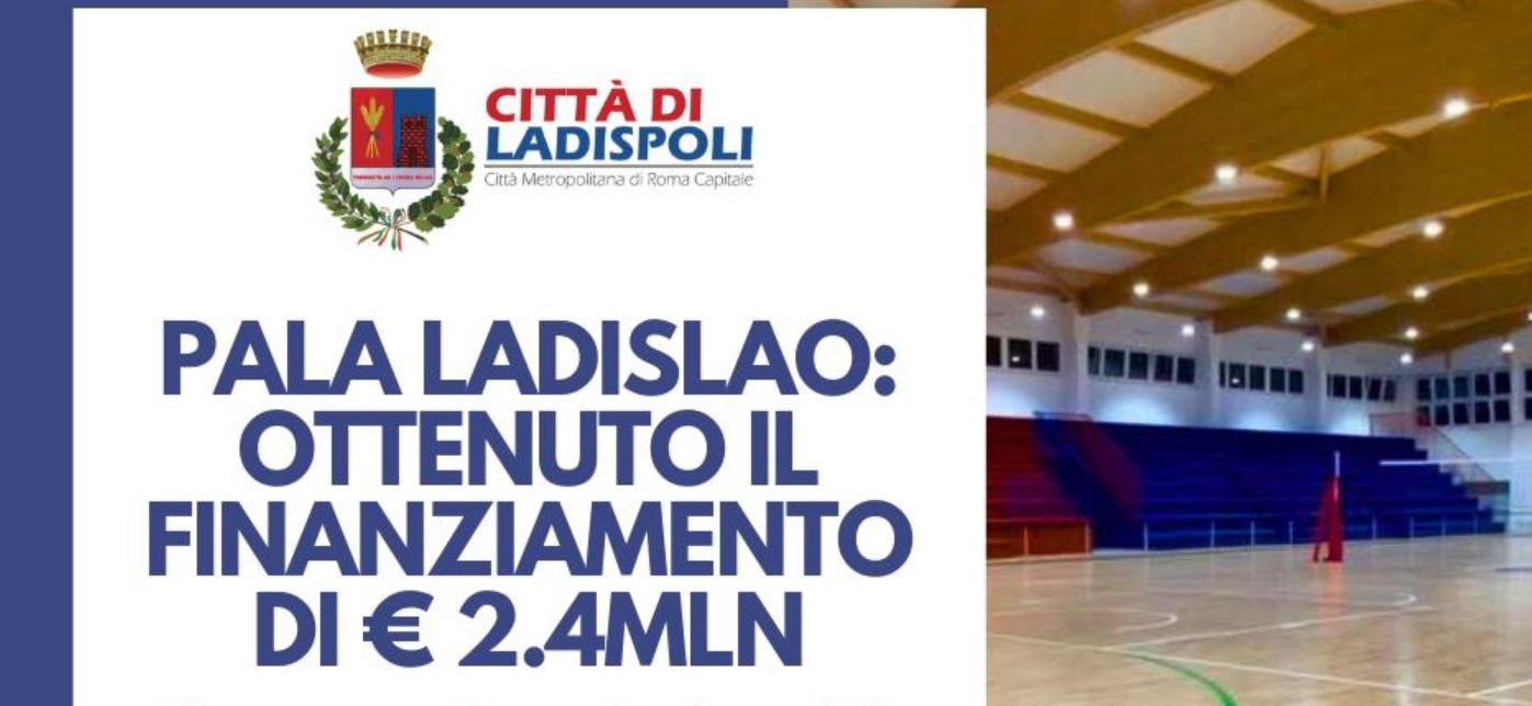 Ladispoli fa il bis di palasport, ottenuto il finanziamento “Sport e Periferie 2025” di 2.4 milioni per il nuovo Pala Ladislao